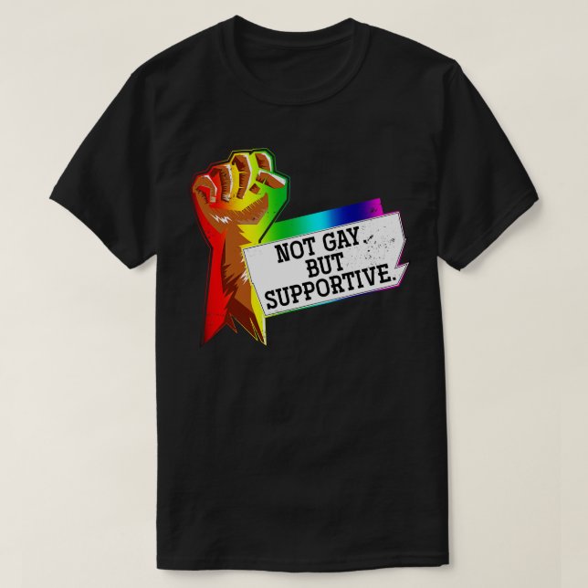 Retro Not Gay But Supportive LGBT T-Shirt (Design Front)