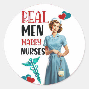 Retro Nurse Pinup_ Real Men Marry Nurses Classic Round Sticker