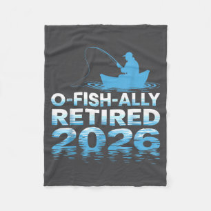 Retro O-fish-ally Retired 2026 Fisherman Fishing R Fleece Blanket