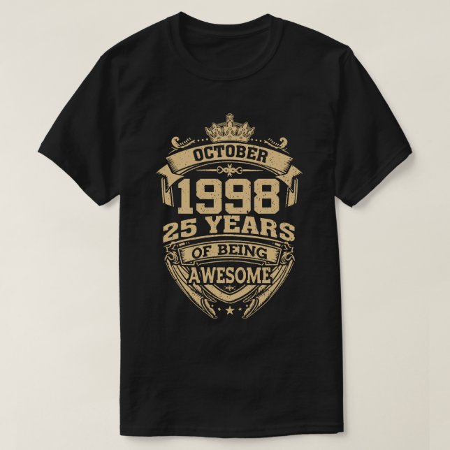 Retro October 1998 25 Years Of Being Awesome 25th  T-Shirt (Design Front)