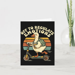 Retro off to regulate emotions goose mental health card