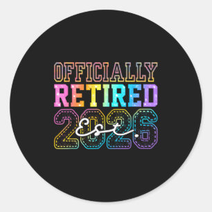 Retro Officially Retired 2026 Funny Retirement 26  Classic Round Sticker