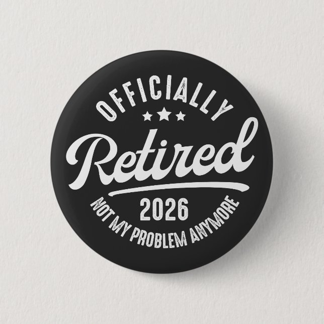 Retro Officially Retired 2026 Funny Retirement 2 Inch Round Button (Front)