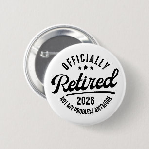 Retro Officially Retired 2026 Funny Retirement 2 Inch Round Button