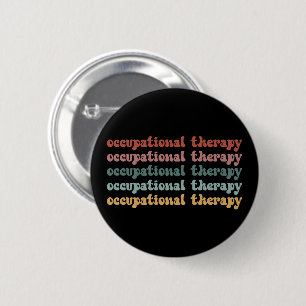 Retro OT Occupational Therapy OT School Student 2 Inch Round Button
