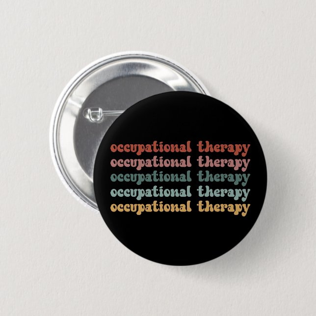 Retro OT Occupational Therapy OT School Student 2 Inch Round Button (Front & Back)