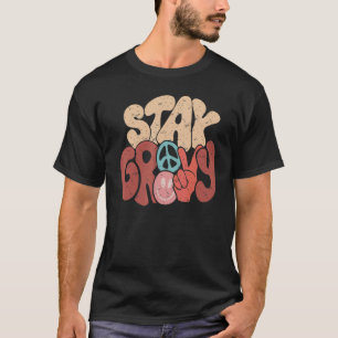 Retro Peace Hippie Stay Groovy Positive Mind Happy T-Shirt