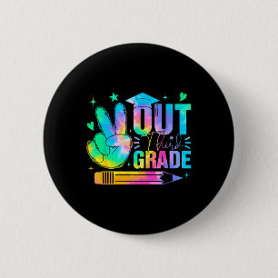 Retro Peace Out Third Grade Graduation Tie Dye Sum 2 Inch Round Button