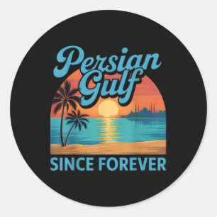 Retro Persian Gulf Est Forever Vinatge Gulf Of Per Classic Round Sticker