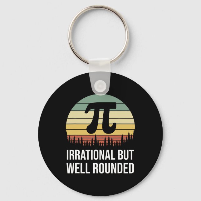 Retro Pi Day Irrational But Well Rounded Funny Mat Keychain (Front)