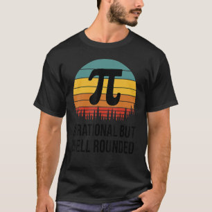 Retro Pi Day Math Equation Irrational But Well Ro T-Shirt