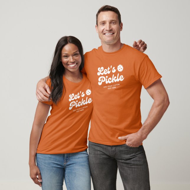 Retro Pickleball Lets Pickle Personalized Text  T-Shirt (Unisex)