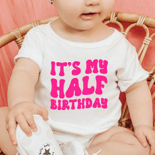 Retro Pink It's My Half Birthday 6 Month Milestone Baby T-Shirt
