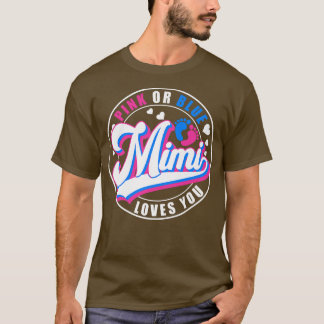 Retro Pink Or Blue Mimi Loves You Baby Gender Reve T-Shirt