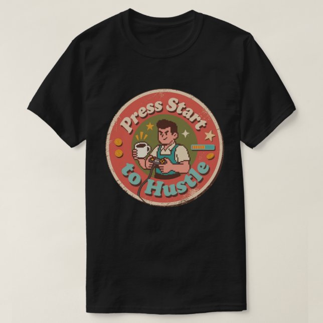 Retro Pixel Art Press Start to Hustle Coffee  T-Shirt (Design Front)