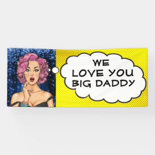Retro Pop Art Pretty Lady Big Daddy Banner