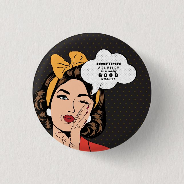 Retro Pop Art Woman Motivational Speech Bubble 1 Inch Round Button (Front)