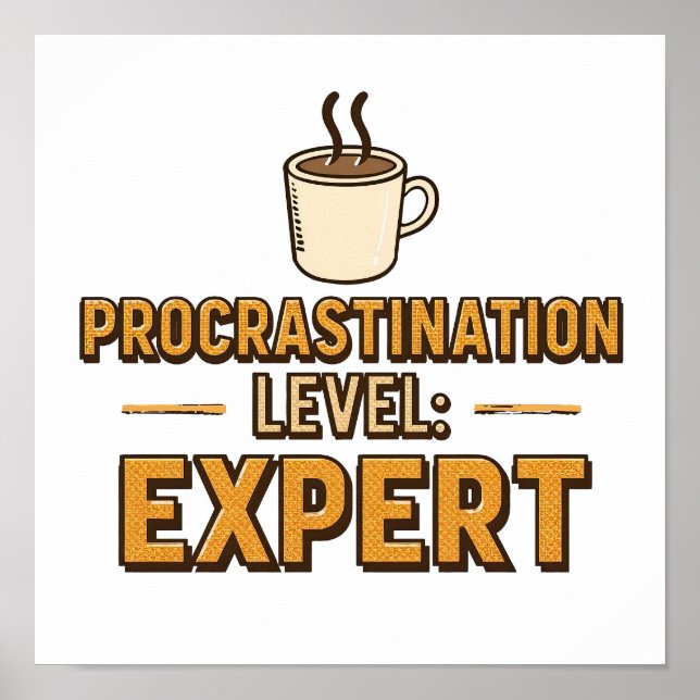 Retro "Procrastination Level Expert" Saying Poster (Front)