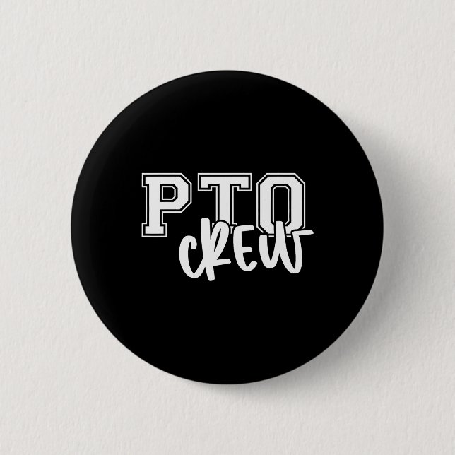 Retro Pto Crew Parent Teacher Organization Back To 2 Inch Round Button (Front)