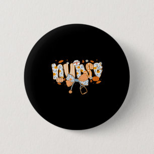 Retro Pumpkin Nurse Life Stethoscope Fall Autumn F 2 Inch Round Button