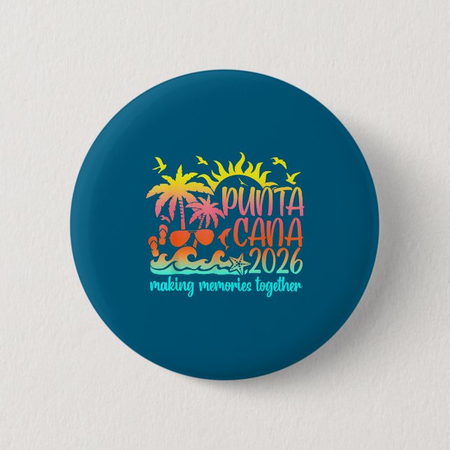 Retro Punta Vacation Cana Making Memories Together 2 Inch Round Button (Front)