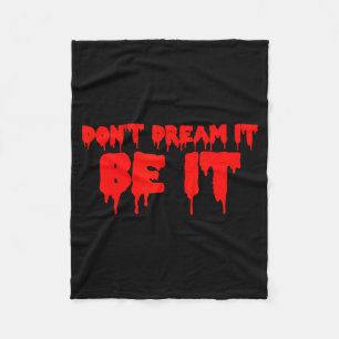 Retro Quote Dont Dream It Be It Funny Meaning Basi Fleece Blanket