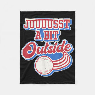 Retro Quote Just A Bit Outside Funny Sport Basebal Fleece Blanket