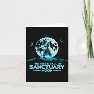 Retro Quote The Rise And Fall Of Sanctuary Moon Cl Card