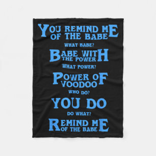 Retro Quote You Remind Me Of The Babe Basic Funny Fleece Blanket