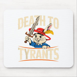 Retro Rabbit Meme Death To Tyrants Funny Mouse Pad