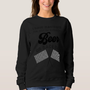 Retro Racing Chequered Flag I Have Mastered Drinki Sweatshirt
