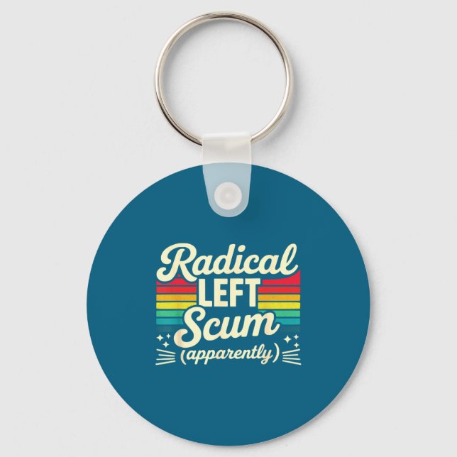 Retro Radical Left S Apparently Litical Sarcastic  Keychain (Front)