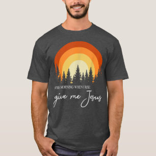 Retro Rainbow In The Morning When I Rise Give Me J T-Shirt
