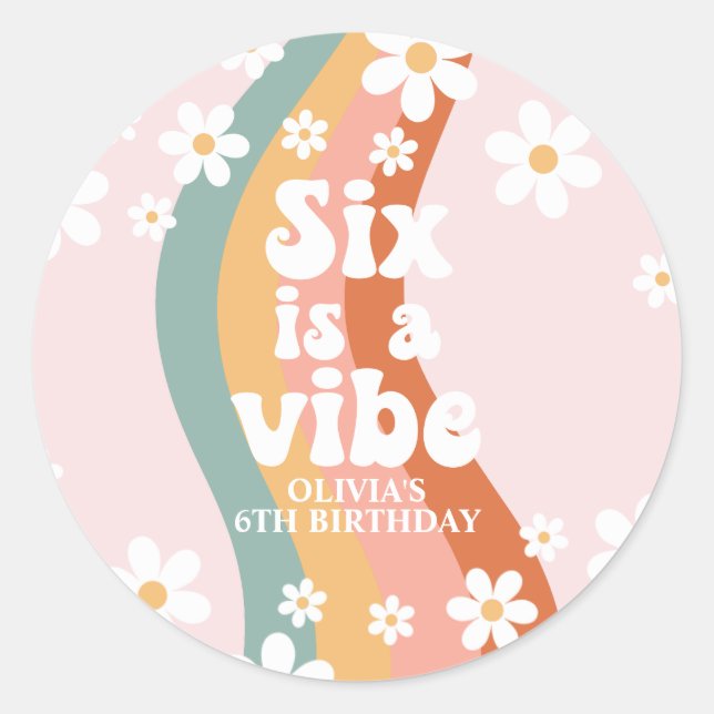 Retro Rainbow Six is a Vibe Daisy 6th Birthday Classic Round Sticker (Front)