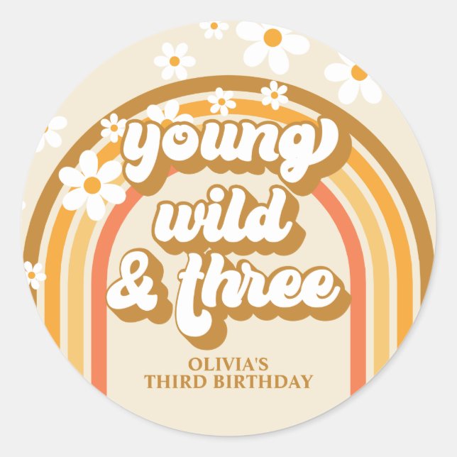 Retro Rainbow Young Wild and Three Birthday Classic Round Sticker (Front)
