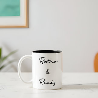 Retro & Ready Vintage Quote Two-Tone Coffee Mug