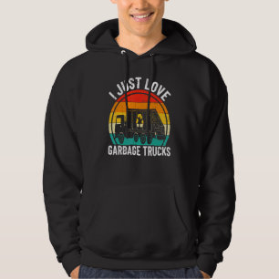 Retro Recycling Trash Trucks I Just Love Garbage T Hoodie