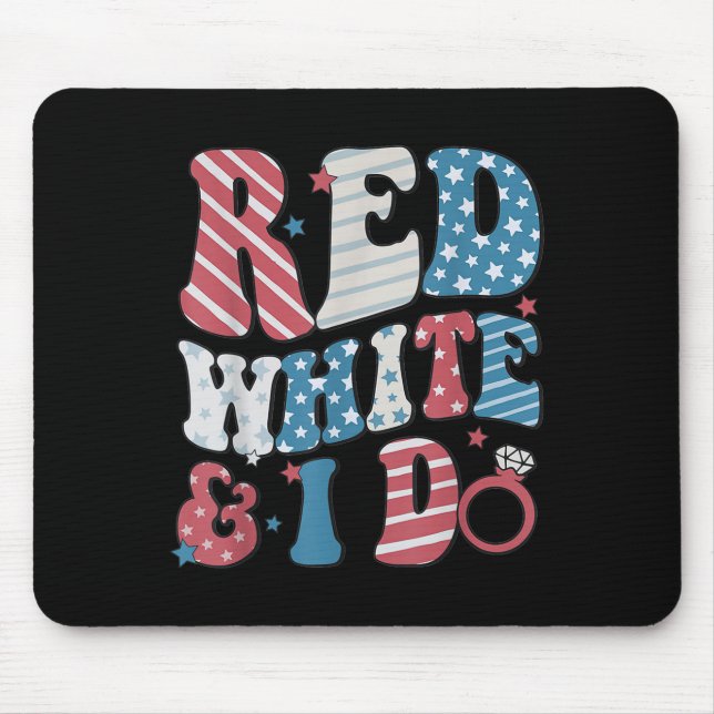 Retro Red White And I Do 4th Of July Bachelorette  Mouse Pad (Front)