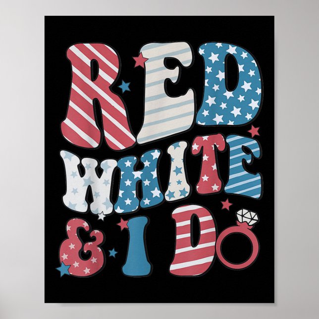 Retro Red White And I Do 4th Of July Bachelorette  Poster (Front)