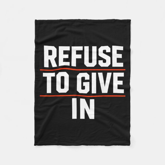 Retro Refuse To Give In Being Broken Is Acceptable Fleece Blanket (Front)