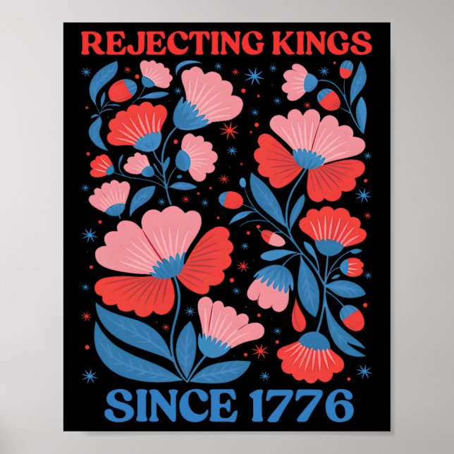 Retro Rejecting Kings Since 1776 Boho Floral Women Poster (Front)
