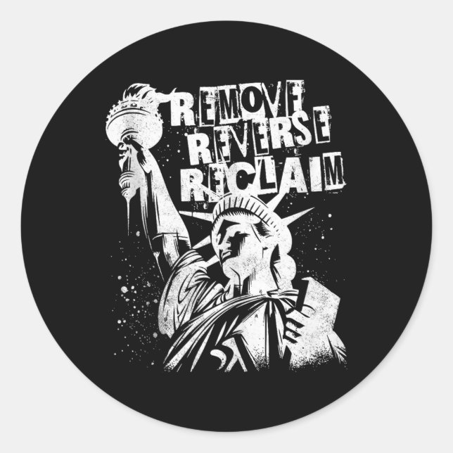 Retro Remove Reverse Reclaim Freedom Protest Rally Classic Round Sticker (Front)