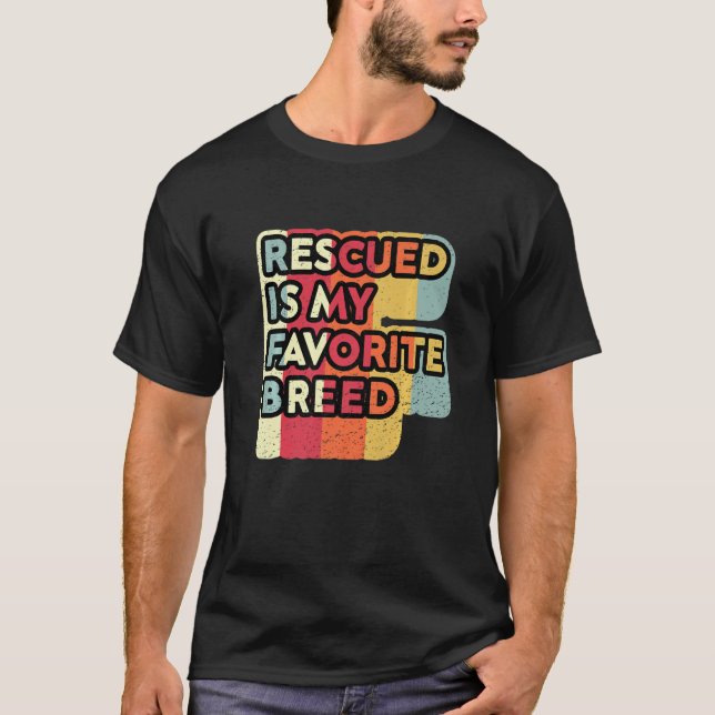 Retro Rescued Is My Favourite Breed Dog Animal Pre T-Shirt (Front)