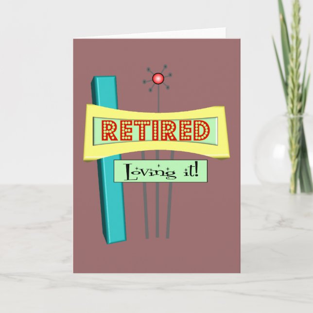Retro "Retired" and "Loving it" Card (Front)