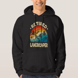Retro Retired Landscaper Vintage Retirement Worked Hoodie