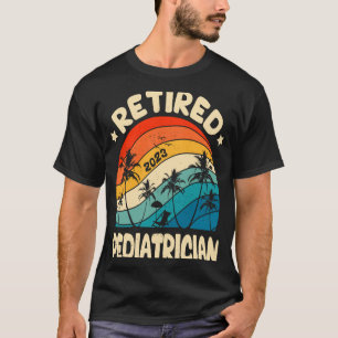 Retro Retired Pediatrician Vintage Retirement Work T-Shirt