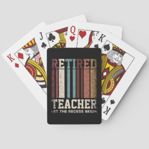 Retro Retired Teacher Let The Recess Begin Retirem Playing Cards