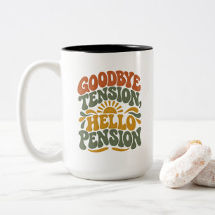 Retro Retirement Party Goodbye Tension Hello Pensi Two-Tone Coffee Mug