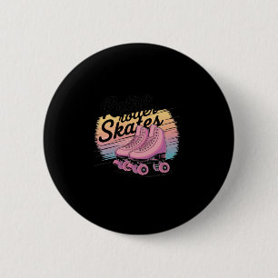 Retro Roller Skates - 80s Vibes Sticker6 2 Inch Round Button