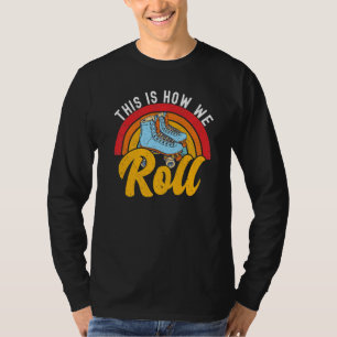 Retro Rollerskates 80's Derby Roller Skating for T T-Shirt